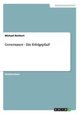 Governance - Ein Erfolgspfad? 1
