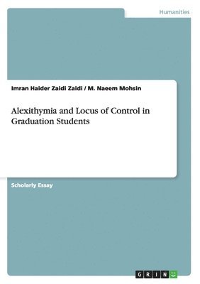 bokomslag Alexithymia and Locus of Control in Graduation Students