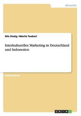 bokomslag Interkulturelles Marketing in Deutschland und Indonesien