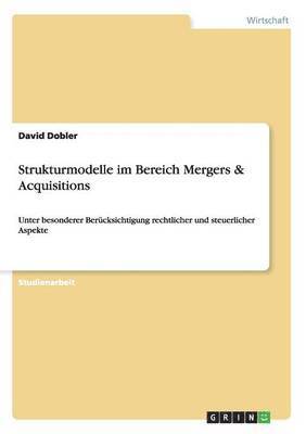 bokomslag Strukturmodelle im Bereich Mergers & Acquisitions