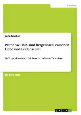 bokomslag Platonow - hin- und hergerissen zwischen Liebe und Leidenschaft