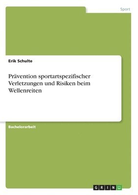 bokomslag Prvention sportartspezifischer Verletzungen und Risiken beim Wellenreiten