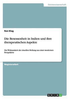 bokomslag Besessenheit in Indien und ihre therapeutischen Aspekte
