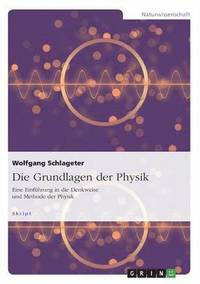 bokomslag Die Grundlagen Der Physik