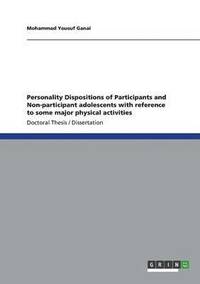 bokomslag Personality Dispositions of Participants and Non-Participant Adolescents with Reference to Some Major Physical Activities