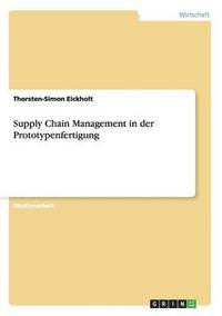 bokomslag Supply Chain Management in der Prototypenfertigung