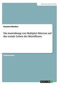 bokomslag Auswirkung von Multipler Sklerose auf das soziale Leben der Betroffenen