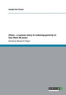 China - a success story in reducing poverty in less than 30 years