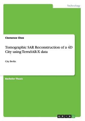 bokomslag Tomographic SAR Reconstruction of a 4D City using TerraSAR-X data