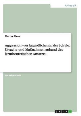 Aggression von Jugendlichen in der Schule