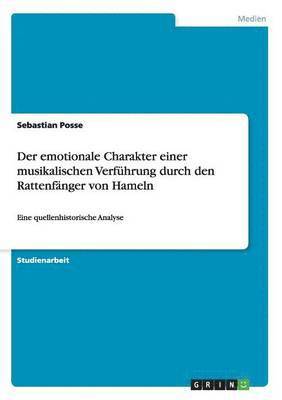 emotionale Charakter einer musikalischen Verführung durch den Rattenfänger von Hameln