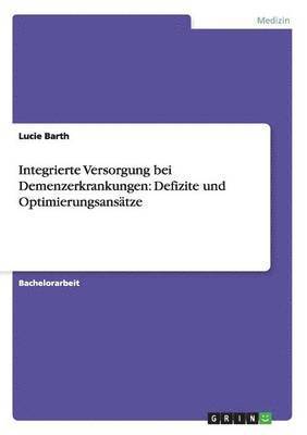 bokomslag Integrierte Versorgung bei Demenzerkrankungen