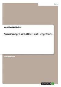 bokomslag Auswirkungen der AIFMD auf Hedgefonds