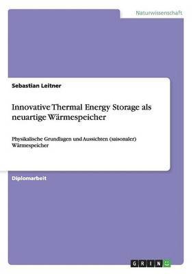 Innovative Thermal Energy Storage als neuartige Warmespeicher 1