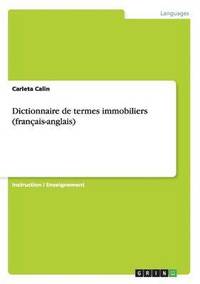 bokomslag Dictionnaire de termes immobiliers (francais-anglais)