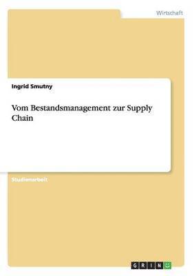 bokomslag Vom Bestandsmanagement zur Supply Chain