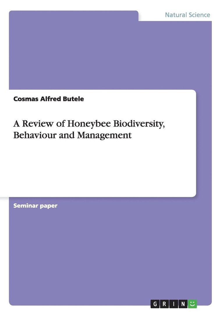 Cosmas Alfred Butele - Review of Honeybee Biodiversity, Behaviour and Management, Häftad
