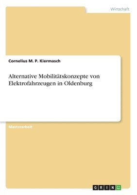 bokomslag Alternative Mobilitatskonzepte Von Elektrofahrzeugen in Oldenburg