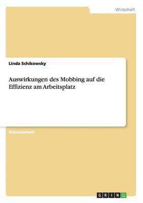 bokomslag Auswirkungen des Mobbing auf die Effizienz am Arbeitsplatz