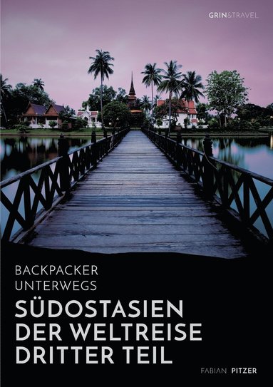 Fabian Pitzer - Backpacker unterwegs, Häftad
