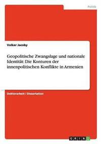 bokomslag Geopolitische Zwangslage und nationale Identitt