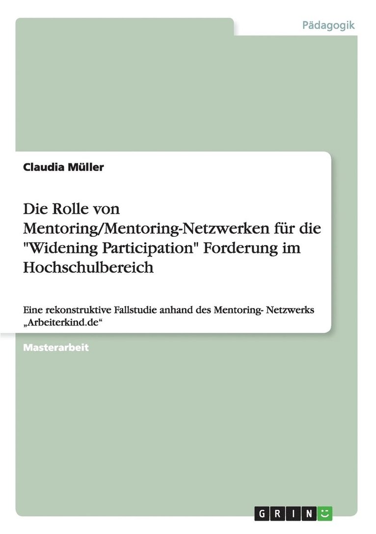 Rolle von Mentoring/Mentoring-Netzwerken für die "Widening Participation" Forderung im Hochschulbereich