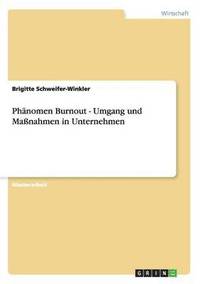 bokomslag Phänomen Burnout - Umgang und Maßnahmen in Unternehmen