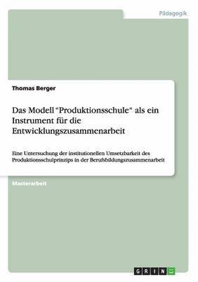 bokomslag Das Modell 'Produktionsschule' als ein Instrument fur die Entwicklungszusammenarbeit