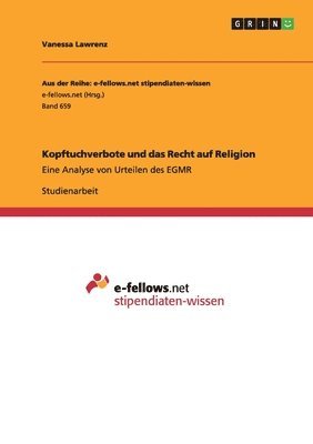 Kopftuchverbote und das Recht auf Religion 1