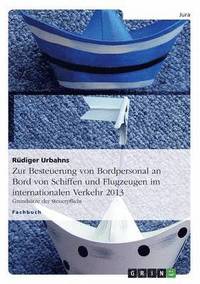 bokomslag Zur Besteuerung von Bordpersonal an Bord von Schiffen und Flugzeugen im internationalen Verkehr 2013