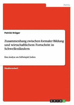 Zusammenhang zwischen formaler Bildung und wirtschaftlichem Fortschritt in Schwellenlndern 1