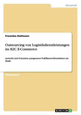 bokomslag Outsourcing Von Logistikdienstleistungen Im B2c E-Commerce