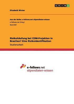 bokomslag Risikohaufung bei CDM-Projekten in Brasilien? Eine Risikoidentifikation