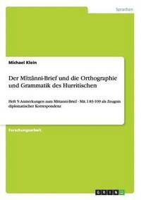 bokomslag Der Mittanni-Brief Und Die Orthographie Und Grammatik Des Hurritischen