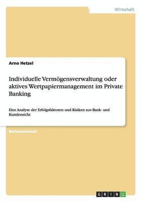 bokomslag Individuelle Vermoegensverwaltung oder aktives Wertpapiermanagement im Private Banking