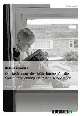 bokomslag Bedeutung des Bilderbuches für die Sprachentwicklung im frühen Kindesalter