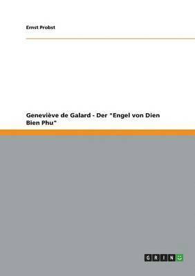 Geneviève de Galard - Der "Engel von Dien Bien Phu" 1