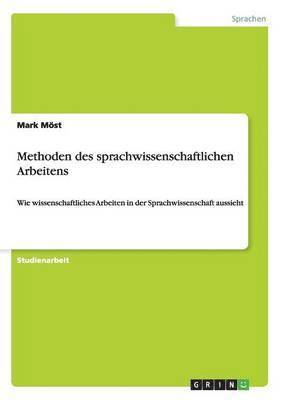 Mark Möst - Methoden des sprachwissenschaftlichen Arbeitens, Häftad