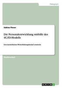 bokomslag Die Personalentwicklung Mithilfe Des 4C/Id-Modells