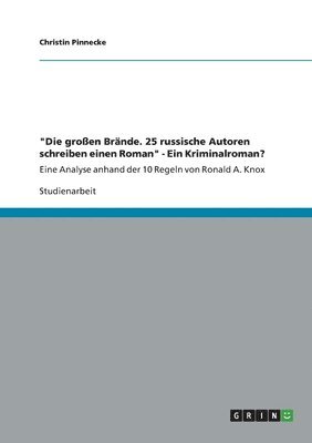 bokomslag "Die großen Brände. 25 russische Autoren schreiben einen Roman" - Ein Kriminalroman?