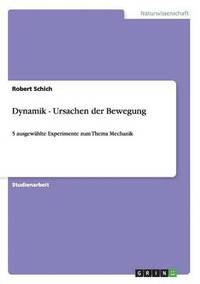 bokomslag Dynamik - Ursachen der Bewegung