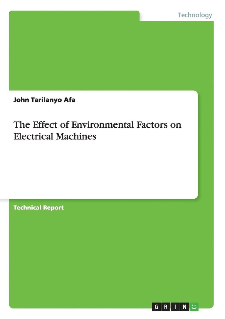 The Effect of Environmental Factors on Electrical Machines 1