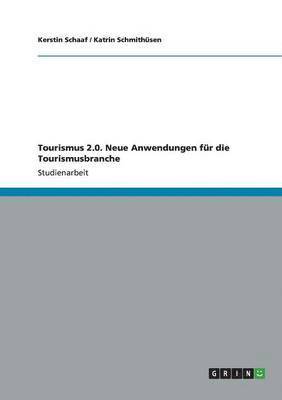 bokomslag Tourismus 2.0. Neue Anwendungen für die Tourismusbranche