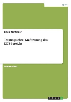 Trainingslehre. Krafttraining des LWS-Bereichs 1