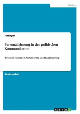 Personalisierung in der politischen Kommunikation 1