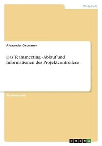 bokomslag Das Teammeeting - Ablauf Und Informationen Des Projektcontrollers