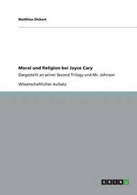 bokomslag Moral Und Religion Bei Joyce Cary