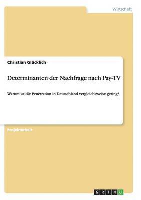 bokomslag Determinanten der Nachfrage nach Pay-TV