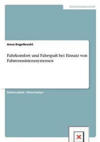 bokomslag Fahrkomfort und Fahrspaß bei Einsatz von Fahrerassistenzsystemen