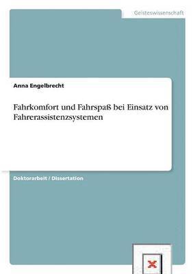 bokomslag Fahrkomfort und Fahrspaß bei Einsatz von Fahrerassistenzsystemen